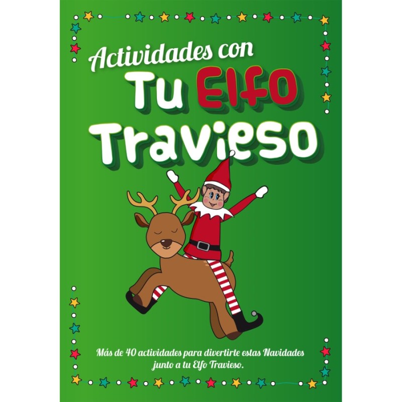 Actividades con tu Elfo travieso: Más de 40 actividades y pasatiempos navideños Actividades con tu Elfo travieso: Más de 40 actividades y pasatiempos navideños