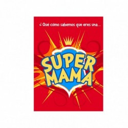 Tarjeta de felicitación para una supermamá que puede con todo. Con escudo de super madre.